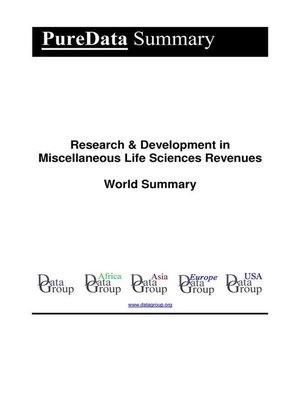 cover image of Research & Development in Miscellaneous Life Sciences Revenues World Summary